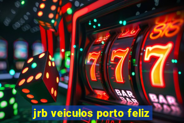 jrb veiculos porto feliz